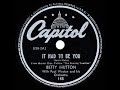 1944 HITS ARCHIVE: It Had To Be You - Betty Hutton