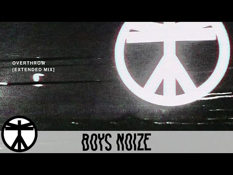 Boys Noize - Overthrow (Extended Mix) (Official Audio)