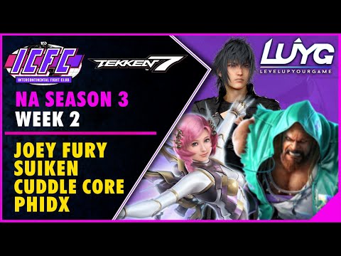【Tekken 7 4.20】ICFC NA Season 3 Week 2 Top 8: Joey Fury, Suiken, Cuddle Core, PhiDX