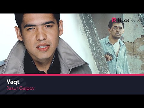 Jasur Gaipov - Vaqt | Жасур Гаипов - Вакт