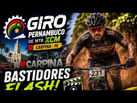 Giro Pernambuco MTB XCM em Carpina | Bastidores Flash do Evento!