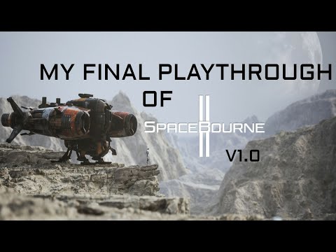 Time for a full playthrough in SpaceBourne 2 1.0 | E1