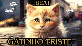 ?BEAT MIAU MIAU ? Gatinho Triste ?Inteligência Artifical FUNK   HISTÓRIAS INFANTIS AUTORAIS DARRO.
