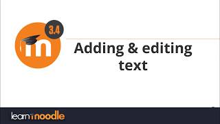 Adding and editing text: Moodle 3.4