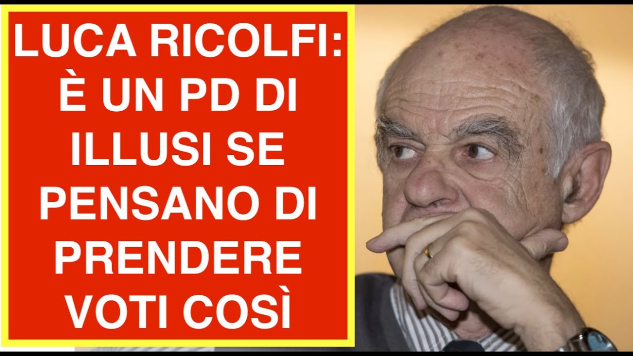 LUCA RICOLFI: È UN PD DI ILLUSI SE PENSANO DI PRENDERE VOTI COSÌ