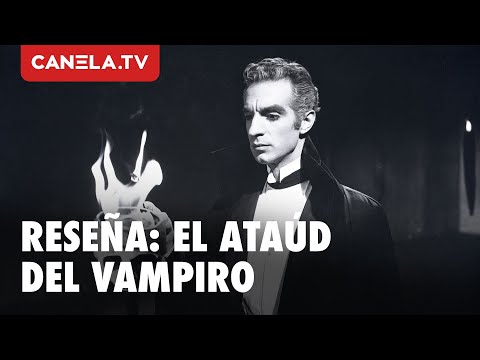 EL ATAÚD DEL VAMPIRO: La Secuela que DEFINIÓ el Terror Gótico Mexicano | Canela.TV