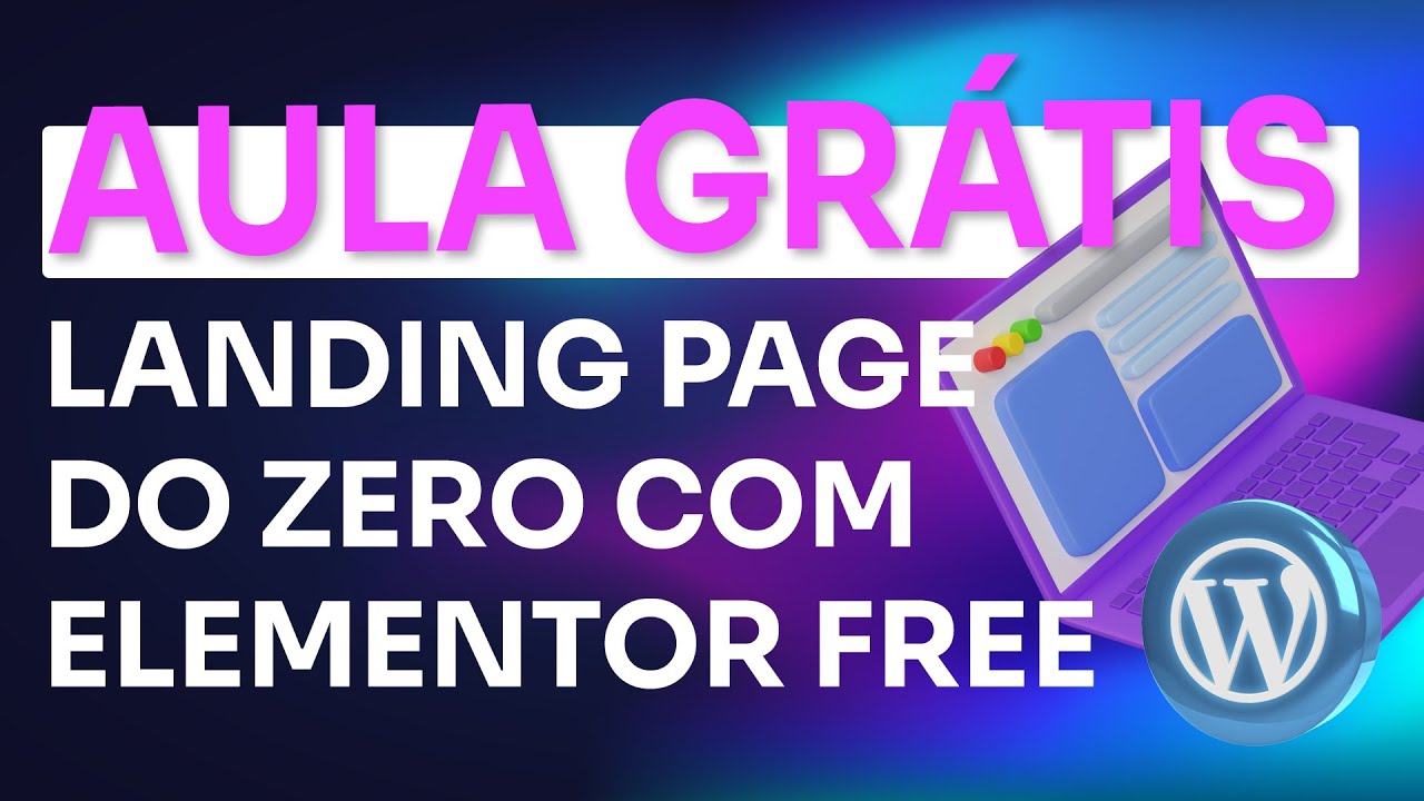 AULÃO - Criando uma Landing Page do ZERO com Elementor Free + ChatGPT