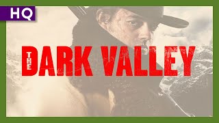 The Dark Valley (2014) Trailer