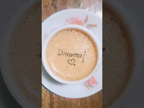 For Dhanraj ❤️😍 Tea ☕ art 🎨||#ytshorts #viral #youtubeshorts #shortfeed