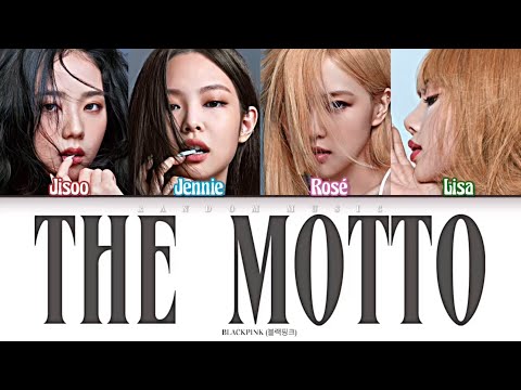How Would BLACKPINK Sing ‘The Motto’ by Tiësto & Ava Max (Color Coded Lyrics Eng)