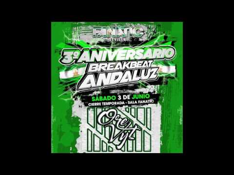 Orebeat VS Adam Vyt [Ore N Vyt] - 3º Aniversario Breakbeat Andaluz [03/06/2017 Fanatic - Sevilla]