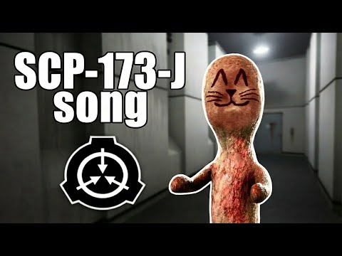 SCP-173-J song (Playful Statue)