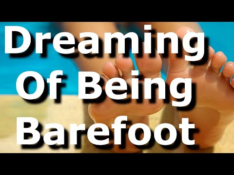 Dreaming Of Being Barefoot - Dreaming of barefoot, walking barefoot, walking on stones