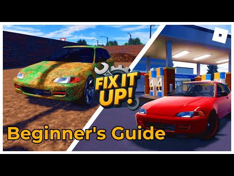 A BEGINNER'S GUIDE | TUTORIAL | FIX IT UP | ROBLOX