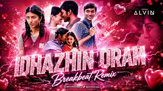 Download lagu Idhazhin Oram [BREAKBEAT REMIX] | 3 (Moonu) Vibes | TikTok Viral 2026 mp3