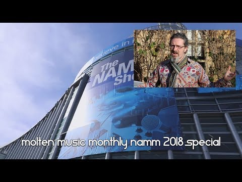 Molten Music Monthly Best of NAMM 2018 Special