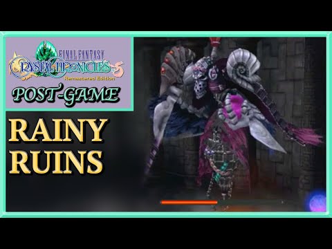 Final Fantasy Crystal Chronicles Remastered Edition - RAINY RUINS - Postgame - Walkthrough