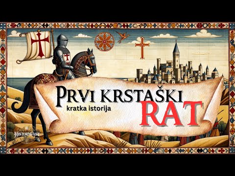 Prvi krstaški rat | HistoryCast, ep.15
