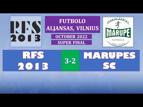 FUTBOLO ALJANSAS 2022, VILNIUS, RFS2013 3-2 MĀRUPES SC