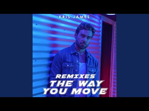 The Way You Move (Wilson & Smokin' Jack Hill Remix)