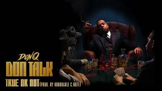 Don Q - True or Not [Official Audio]