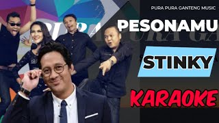 Download lagu Karaoke | Pesonamu - Stinky | Pura Pura Ganteng Music mp3