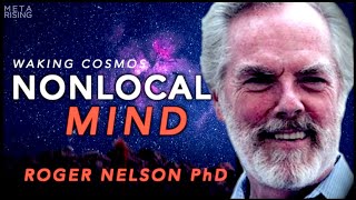 Nonlocal Consciousness and Collective Mind | Roger Nelson & The Global Consciousness Project