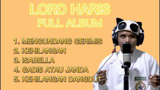 Download lagu LORD HARIS - FULL ALBUM mp3 Download lagu LORD HARIS - FULL ALBUM mp3