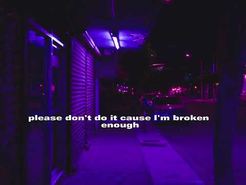J.I. - Broken Enough Lyrics
