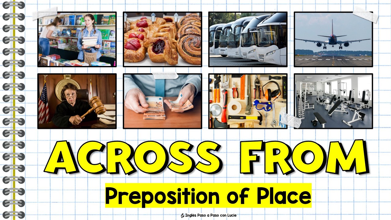 Cómo Usar Across From en Inglés: Preposiciones de Lugar | Lugares de la Ciudad