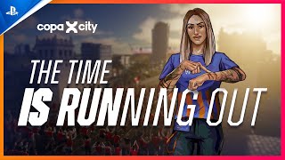 Copa City - The Time Is Running Out Trailer | PS5 Games Trailer