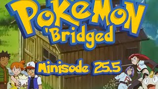 Pokemon 'Bridged Minisode 25.5: Birth - Elite3
