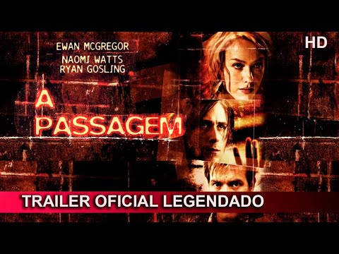 A Passagem 2005 Trailer Oficial Legendado