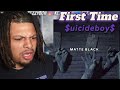 First Time Hearing - $UICIDEBOY$ - MATTE BLACK (Reaction)