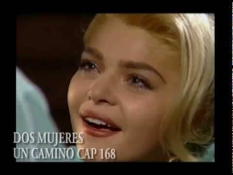 DOS MUJERES UN CAMINO - CAPITULO 168