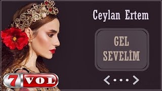 Ceylan Ertem - Gel Sevelim