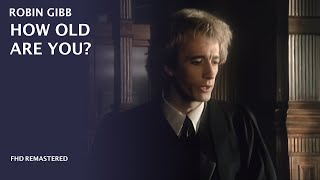 Robin Gibb - How old are you? [Remastered Music Video - 1983][ FHD ]
