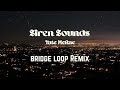 Siren Sounds Bridge Loop Remix Tate McRae
