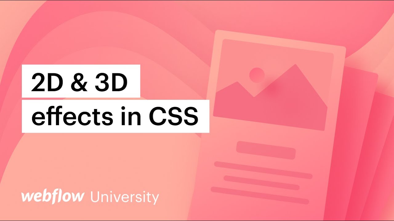 2D & 3D effects and transitions in CSS — Webflow tutorial