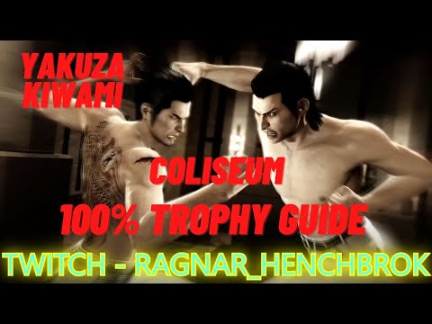 Coliseum Completion - Yakuza Kiwami 100% Trophy Guide