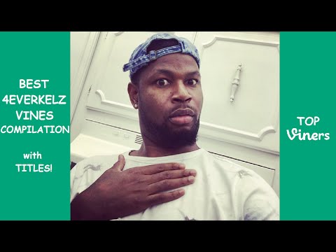 4EverKelz Vine Compilation with Titles! - BEST 4EverKelz Vines 2015 - Top Viners ✔