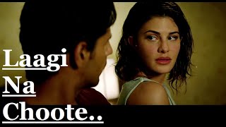 Laagi Na Choote | Arijit Singh | Shreya Ghoshal | A Gentleman-SSR | Sidharth | Jacqueline | Lyrics