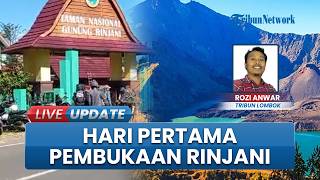 Rinjani Resmi Dibuka! Ratusan Pendaki Antusias Antre Registrasi di Pintu Masuk Sembalun