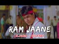 Ram Jaane Slowed Reverb Udit Narayan Sonu Nigam Alka Yagnik Shah Rukh Khan Juhi Chawla