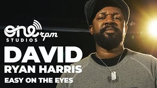 David Ryan Harris - Easy On The Eyes - ONErpm Studio Sessions