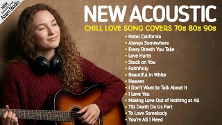 Download lagu Hotel California, Always Somewhere, Every Breath You Take | Best Acoustic 70s 80s 90s 🌿♥️ mp3
