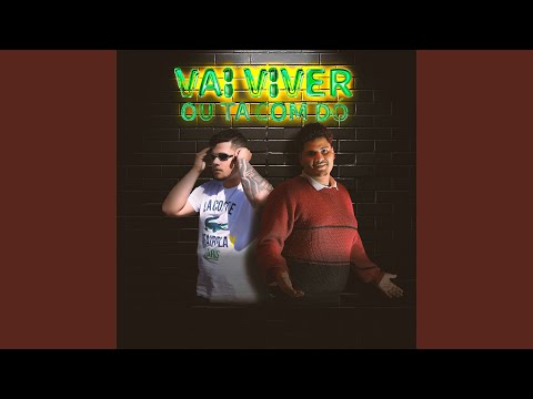 Vai viver ou Tá com dó