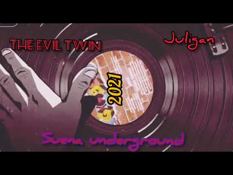 The Evil Twin X Juligan - Suena Underground prod por XL Beats 2021