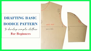 Easy Drafting Basic Bodice Pattern To Develop Simp