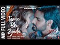 Tumse Bhi Zyada Full Video Tadap Ahan Shetty Tara Sutaria Pritam Arijit Singh
